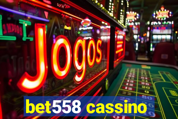 bet558 cassino